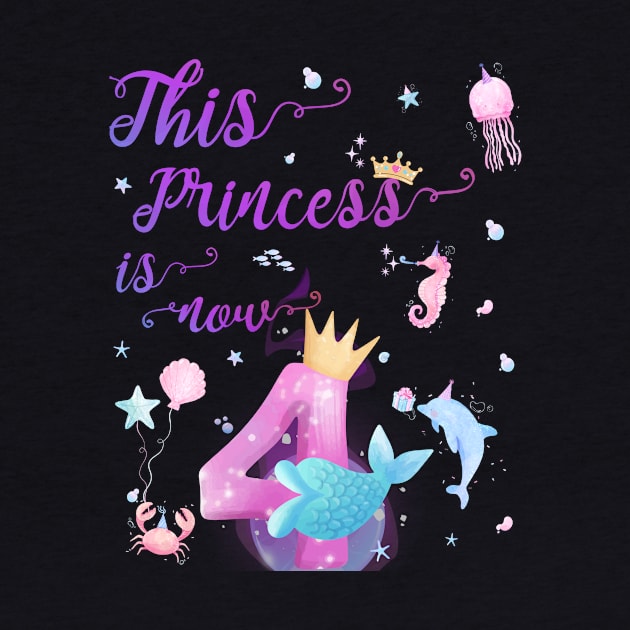 This Princess Is Now Four Years Old 4th Girl Cute Birthday by AimArtStudio